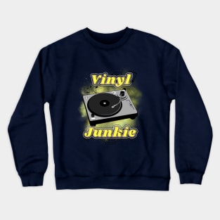 Vinyl Junkie Crewneck Sweatshirt